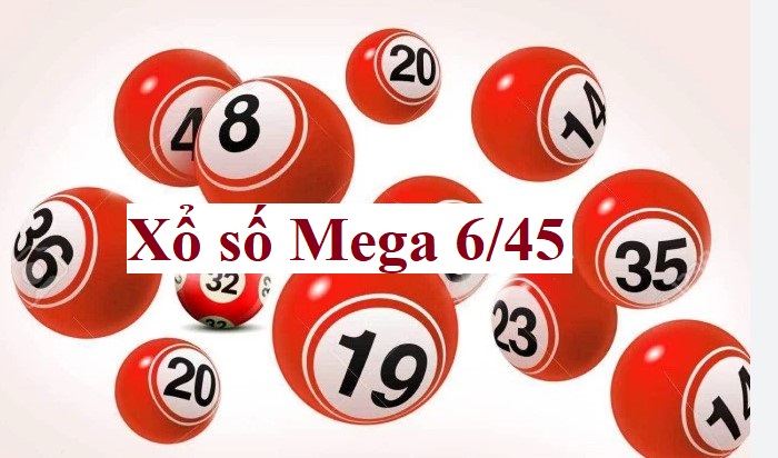 Xổ số Mega 6/45 là gì?