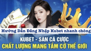 Dang Nhap Kubet